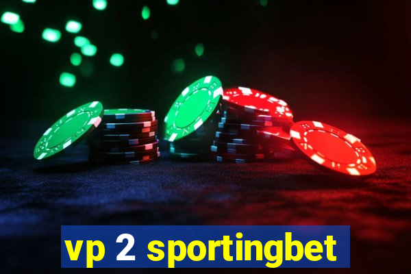 vp 2 sportingbet